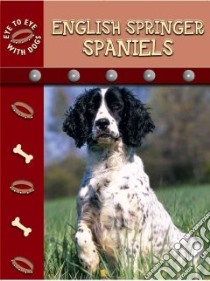 English Springer Spaniels libro in lingua di Stone Lynn M.