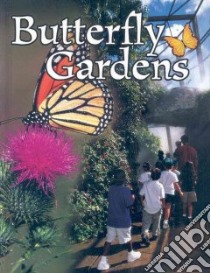 Butterfly Gardens libro in lingua di Gillis Jennifer Blizin