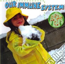 Our Immune System libro in lingua di Thames Susan