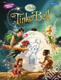 Learn to Draw Tinker Bell libro in lingua di Not Available (NA)