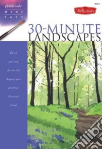 30-Minute Landscapes libro in lingua di Talbot-Greaves Paul