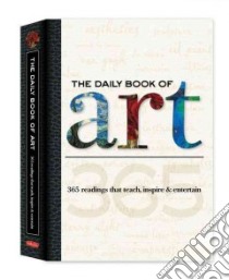 The Daily Book of Art libro in lingua di Gilbert Colin, Gilbert Dylan, Gilbert Elizabeth T., Guzman Gabriel, Razo Rebecca J.