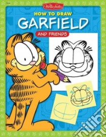 How to Draw Garfield and Friends libro in lingua di Davis Jim