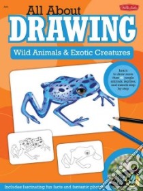 Wild Animals & Exotic Creatures libro in lingua di Cuddy Robbin (ILT), Fisher Diana (ILT)