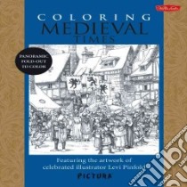 Coloring Medieval Times Adult Coloring Book libro in lingua di Pinfold Levi (ILT)