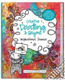 Creative Doodling & Beyond Inspirational Journal libro in lingua di Corfee Stephanie (ILT)