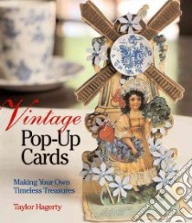Vintage Pop-up Cards libro in lingua di Hagerty Taylor