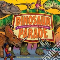 Dinosaur Parade libro in lingua di Halls Kelly Milner, Spears Rick C. (ILT)