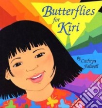 Butterflies for Kiri libro in lingua di Falwell Cathryn