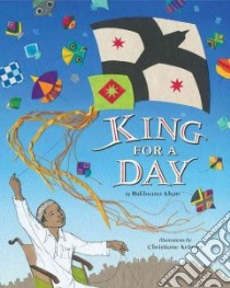King for a Day libro in lingua di Khan Rukhsana, Krömer Christiane (ILT)