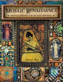 Mosaic Renaissance libro in lingua di Skye Laurel