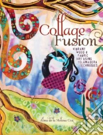 Collage Fusion libro in lingua di Cox Alma De La Melena