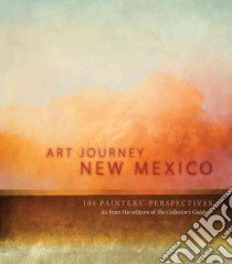 Art Journey New Mexico libro in lingua di Collector's Guide (EDT)