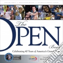 The Open Book libro in lingua di United States Tennis Association, King Billie Jean (FRW), Rennert Rick (EDT)