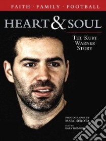 Heart & Soul libro in lingua di Ronberg Gary, Serota Marc (PHT)