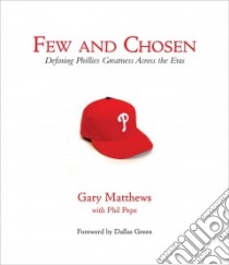 Few and Chosen libro in lingua di Matthews Gary, Pepe Phil (CON)
