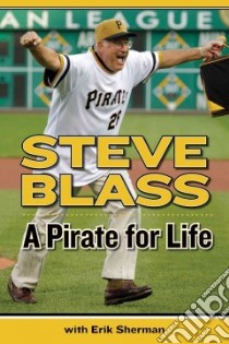A Pirate for Life libro in lingua di Blass Steve, Sherman Erik (CON)