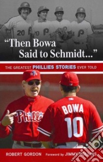 Then Bowa Said to Schmidt. . . libro in lingua di Gordon Robert, Rollins Jimmy (FRW)