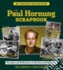 The Paul Hornung Scrapbook libro in lingua di Hornung Paul, Carlson Chuck