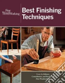 Fine Woodworking Best Finishing Techniques libro in lingua di Fine Woodworking (COR)
