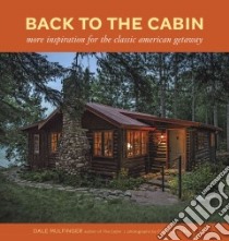 Back to the Cabin libro in lingua di Mulfinger Dale, Koralik Cheryl (PHT)
