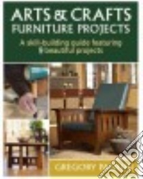 Arts & Crafts Furniture Projects libro in lingua di Paolini Gregory