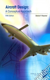 Aircraft Design libro in lingua di Raymer Daniel P.