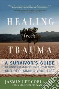 Healing from Trauma libro in lingua di Cori Jasmin Lee, Scaer Robert M.D. (FRW)