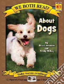 About Dogs libro in lingua di Johnson Bruce, McKay Sindy