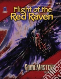 Flight Of The Red Raven libro in lingua di Bulmahn Jason (EDT), Mcartor Mike (EDT)