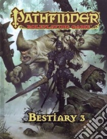 Pathfinder Roleplaying Game Bestiary 3 libro in lingua di Bulmahn Jason, Alexandrov Alexander (ILT), Allsop Dave (ILT), Belisle Eric (ILT), Bergting Peter (ILT)