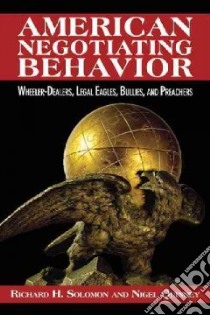 American Negotiating Behavior libro in lingua di Solomon Richard H., Quinney Nigel