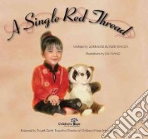 A Single Red Thread libro in lingua di Simcox Lorraine Butler, Wang Lin (ILT)