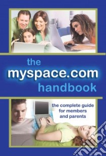 The Myspace.com Handbook libro in lingua di Chatfield T. Brian