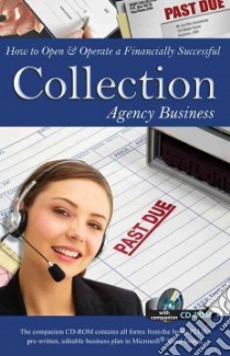 How to Open & Operate a Financially Successful Collection Agency Business libro in lingua di Lorette Kristie, Dames Emonica