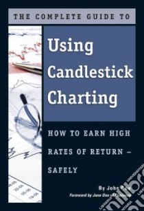 The Complete Guide to Using Candlestick Charting libro in lingua di Northcott Alan