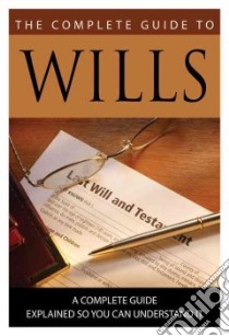 The Complete Guide to Wills libro in lingua di Ashar Linda C., Baker Sandy