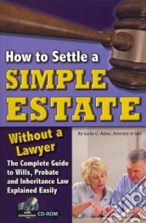 How to Settle a Simple Estate Without a Lawyer libro in lingua di Ashar Linda C.