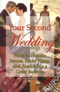 Your Second Wedding libro in lingua di Lorette Kristie