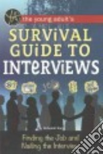 The Young Adult's Job Interview Survival Guide libro in lingua di Sack Rebekah