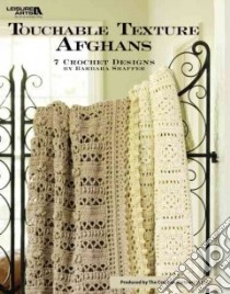 Touchable Texture Afghans libro in lingua di Shaffer Barbara