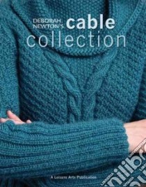 Deborah Newton's Cable Collection libro in lingua di Newton Deborah