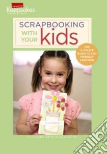 Scrapbooking With Your Kids libro in lingua di Sandoval Kim (EDT)