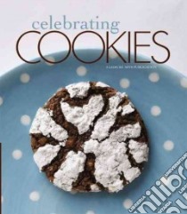 Celebrating Cookies libro in lingua di Leisure Arts Inc. (EDT)