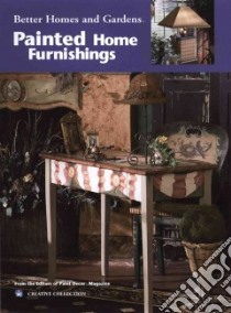 Better Homes and Gardens Painting Painted Home Furnishings libro in lingua di Meredith Corporation