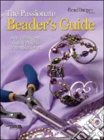 The Passionate Beader's Guide libro in lingua di Hawkins Pamela (EDT)