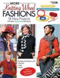 More Knitting Wheel Fashions libro in lingua di Norris Kathy