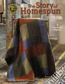 The Story of Homespun libro in lingua di Lion Brand Yarn (EDT)