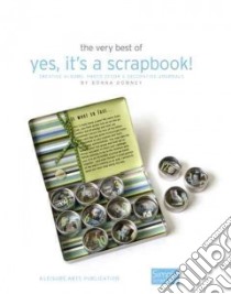 The Very Best of Yes, It's a Scrapbook! libro in lingua di Downey Donna