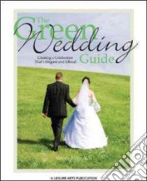 The Green Wedding Guide libro in lingua di Edmunds Valerie